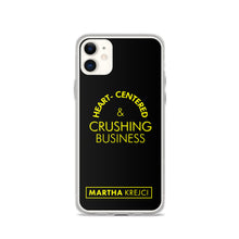 Load image into Gallery viewer, Heart Centered & Crushing Business - iPhone Case