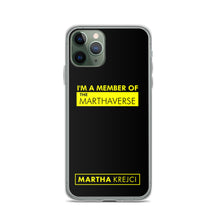 Load image into Gallery viewer, I'm A Member Of The Marthaverse - iPhone Case