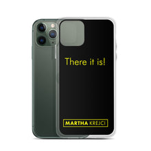 Load image into Gallery viewer, There it is! - iPhone Case