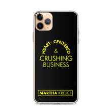 Load image into Gallery viewer, Heart Centered & Crushing Business - iPhone Case