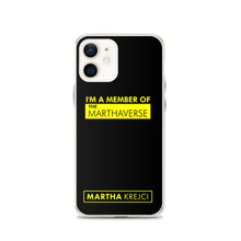 Load image into Gallery viewer, I'm A Member Of The Marthaverse - iPhone Case