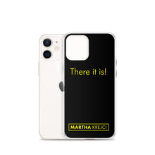 Load image into Gallery viewer, There it is! - iPhone Case