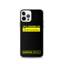 Load image into Gallery viewer, I'm A Member Of The Marthaverse - iPhone Case