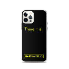 Load image into Gallery viewer, There it is! - iPhone Case