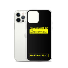 Load image into Gallery viewer, I'm A Member Of The Marthaverse - iPhone Case