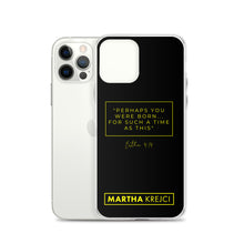 Load image into Gallery viewer, Perhaps You Were Born For Such A Time As This - iPhone Case
