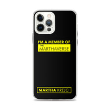 Load image into Gallery viewer, I'm A Member Of The Marthaverse - iPhone Case