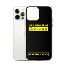 Load image into Gallery viewer, I'm A Member Of The Marthaverse - iPhone Case