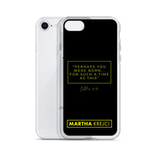 Load image into Gallery viewer, Perhaps You Were Born For Such A Time As This - iPhone Case