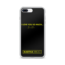 Load image into Gallery viewer, I Love You So Much - iPhone Case