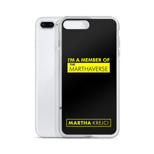 Load image into Gallery viewer, I'm A Member Of The Marthaverse - iPhone Case