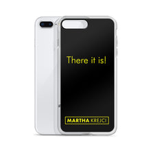 Load image into Gallery viewer, There it is! - iPhone Case