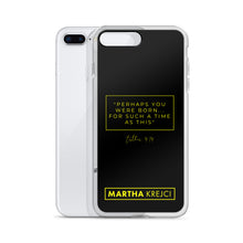 Load image into Gallery viewer, Perhaps You Were Born For Such A Time As This - iPhone Case