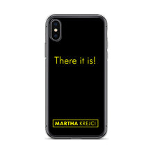 Load image into Gallery viewer, There it is! - iPhone Case