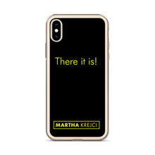 Load image into Gallery viewer, There it is! - iPhone Case