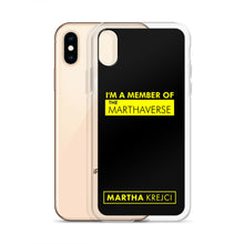Load image into Gallery viewer, I'm A Member Of The Marthaverse - iPhone Case