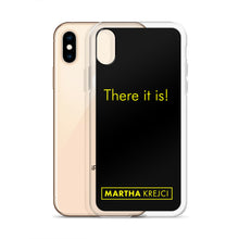 Load image into Gallery viewer, There it is! - iPhone Case
