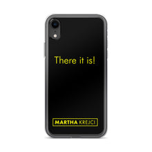 Load image into Gallery viewer, There it is! - iPhone Case