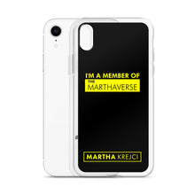 Load image into Gallery viewer, I'm A Member Of The Marthaverse - iPhone Case