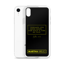 Load image into Gallery viewer, Perhaps You Were Born For Such A Time As This - iPhone Case