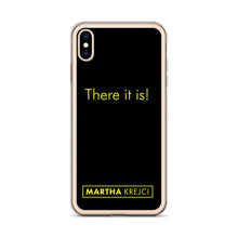 Load image into Gallery viewer, There it is! - iPhone Case