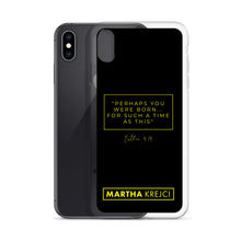 Load image into Gallery viewer, Perhaps You Were Born For Such A Time As This - iPhone Case