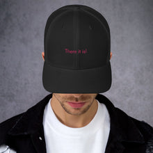 Load image into Gallery viewer, There it is! - Trucker Cap (Pink)