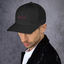 Load image into Gallery viewer, There it is! - Trucker Cap (Pink)