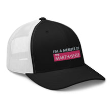 Load image into Gallery viewer, I'm A Member Of The Marthaverse - Trucker Cap (Pink)