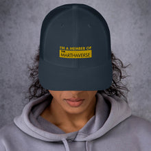 Load image into Gallery viewer, I'm A Member Of The Marthaverse - Trucker Cap (Yellow)