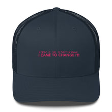 Load image into Gallery viewer, I Didn't Come To Play The Game - Trucker Cap (Pink)