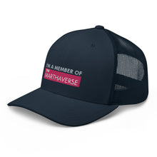 Load image into Gallery viewer, I'm A Member Of The Marthaverse - Trucker Cap (Pink)