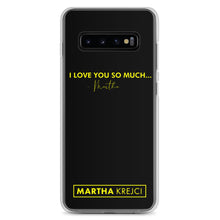 Load image into Gallery viewer, I Love You So Much - Samsung Case