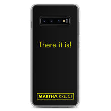 Load image into Gallery viewer, There it is! - Samsung Case