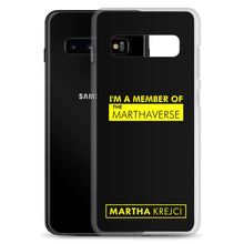 Load image into Gallery viewer, I'm A Member of The Marthaverse - Samsung Case