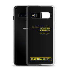 Load image into Gallery viewer, I Didn't Come To Play The Game - Samsung Case