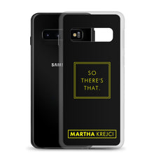 Load image into Gallery viewer, So there's that - Samsung Case