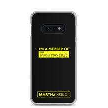 Load image into Gallery viewer, I'm A Member of The Marthaverse - Samsung Case