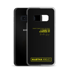 Load image into Gallery viewer, I Didn't Come To Play The Game - Samsung Case