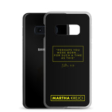 Load image into Gallery viewer, Perhaps You Were Born For Such A Time As This - Samsung Case