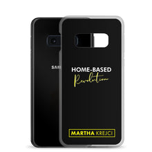 Load image into Gallery viewer, Home Based Revolution - Samsung Case