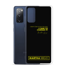 Load image into Gallery viewer, I Didn't Come To Play The Game - Samsung Case