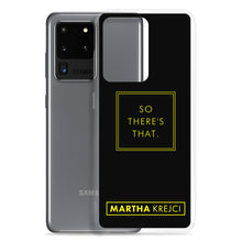 Load image into Gallery viewer, So there's that - Samsung Case