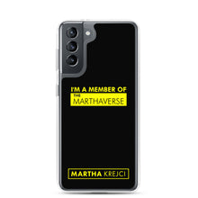 Load image into Gallery viewer, I'm A Member of The Marthaverse - Samsung Case