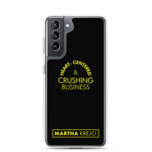 Load image into Gallery viewer, Heart Centered & Crushing Business - Samsung Case