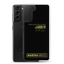 Load image into Gallery viewer, I Didn't Come To Play The Game - Samsung Case