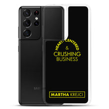 Load image into Gallery viewer, Heart Centered & Crushing Business - Samsung Case