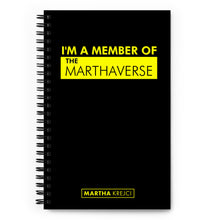 Load image into Gallery viewer, I'm A Member of The Marthaverse - Spiral notebook (Black)