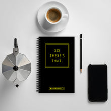 Load image into Gallery viewer, So There's That - Spiral notebook (Black)