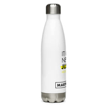Load image into Gallery viewer, It was never just about business - Stainless Steel Water Bottle